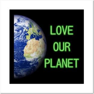 Earth day,  love our planet Posters and Art